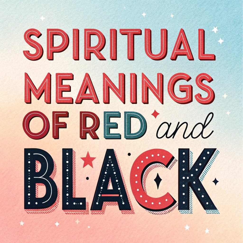13 Spiritual Meanings of Red and Black: Amazing Power of Color Symbolism